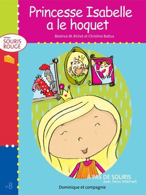 cover image of Princesse Isabelle a le hoquet--Niveau de lecture 2